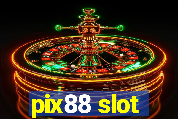 pix88 slot